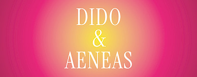 Musiktheater: Dido and Aeneas