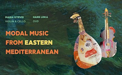 Maria Kyrvei und Hans Loka „Modal Music from Eastern Mediterranean“