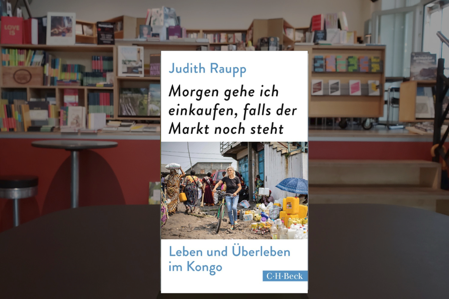 Judith Raupp ● Life and Survival in the Congo